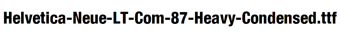 Helvetica-Neue-LT-Com-87-Heavy-Condensed
