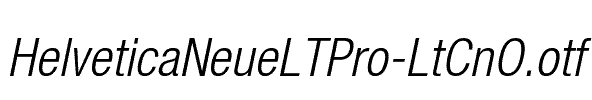 HelveticaNeueLTPro-LtCnO