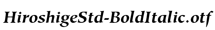 HiroshigeStd-BoldItalic