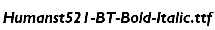 Humanst521-BT-Bold-Italic