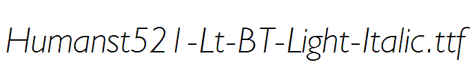 Humanst521-Lt-BT-Light-Italic