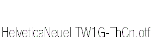 HelveticaNeueLTW1G-ThCn