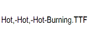 Hot,-Hot,-Hot-Burning