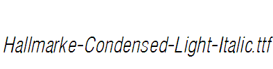 Hallmarke-Condensed-Light-Italic