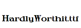 HardlyWorthit