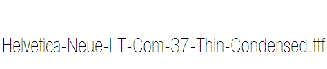 Helvetica-Neue-LT-Com-37-Thin-Condensed