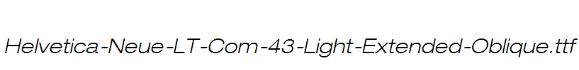 Helvetica-Neue-LT-Com-43-Light-Extended-Oblique