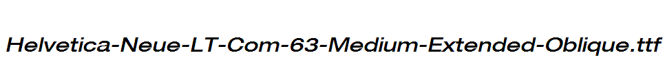 Helvetica-Neue-LT-Com-63-Medium-Extended-Oblique