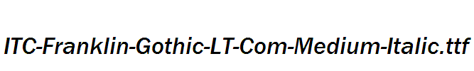 ITC-Franklin-Gothic-LT-Com-Medium-Italic