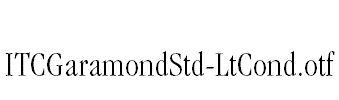 ITCGaramondStd-LtCond