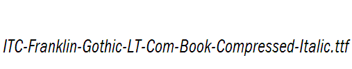 ITC-Franklin-Gothic-LT-Com-Book-Compressed-Italic