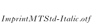 ImprintMTStd-Italic