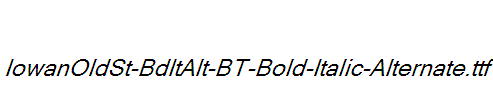 IowanOldSt-BdItAlt-BT-Bold-Italic-Alternate