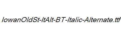 IowanOldSt-ItAlt-BT-Italic-Alternate