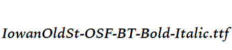 IowanOldSt-OSF-BT-Bold-Italic