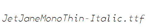 JetJaneMonoThin-Italic