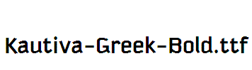 Kautiva-Greek-Bold