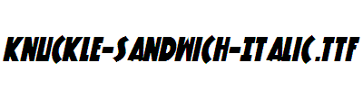 Knuckle-Sandwich-Italic