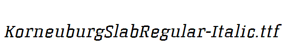 KorneuburgSlabRegular-Italic