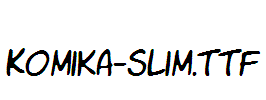 Komika-Slim