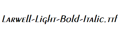 Larwell-Light-Bold-Italic