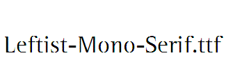 Leftist-Mono-Serif