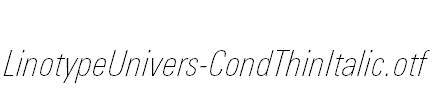 LinotypeUnivers-CondThinItalic