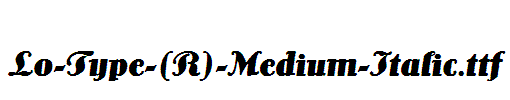 Lo-Type-(R)-Medium-Italic