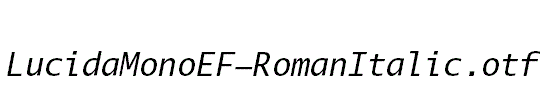 LucidaMonoEF-RomanItalic