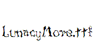 LunacyMore