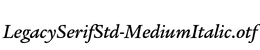 LegacySerifStd-MediumItalic