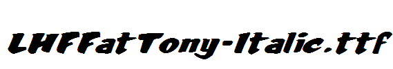 LHFFatTony-Italic