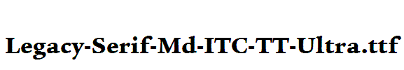 Legacy-Serif-Md-ITC-TT-Ultra