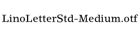 LinoLetterStd-Medium