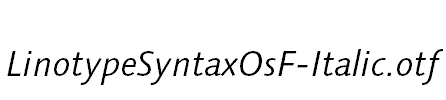 LinotypeSyntaxOsF-Italic