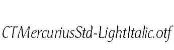 CTMercuriusStd-LightItalic