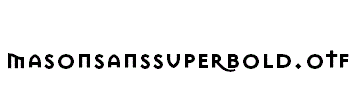 MasonSansSuperBold