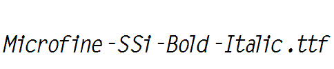 Microfine-SSi-Bold-Italic