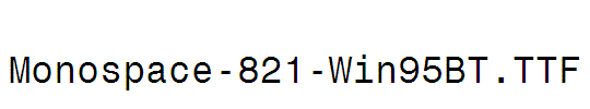 Monospace-821-Win95BT