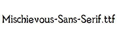 Mischievous-Sans-Serif