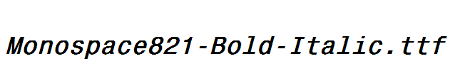 Monospace821-Bold-Italic