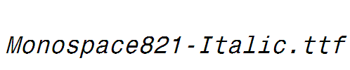 Monospace821-Italic