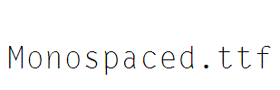 Monospaced