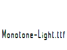 Monotone-Light