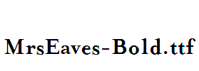 MrsEaves-Bold