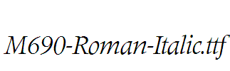 M690-Roman-Italic