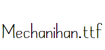 Mechanihan