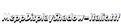 MeppDisplayShadow-Italic