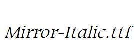 Mirror-Italic