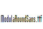 ModulaRoundSans